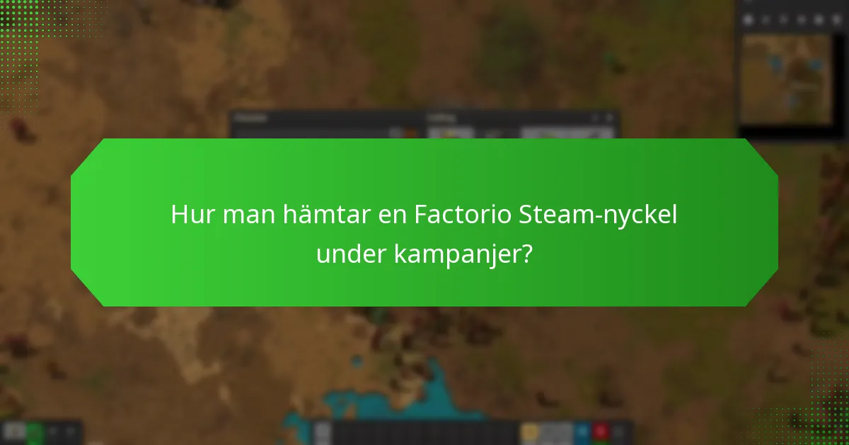 När är säsongsförsäljningarna för Factorio Steam-nycklar?