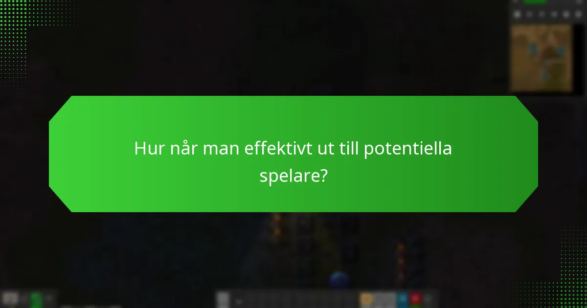 Vilka annonseringsmetoder kan användas för att marknadsföra Factorio?