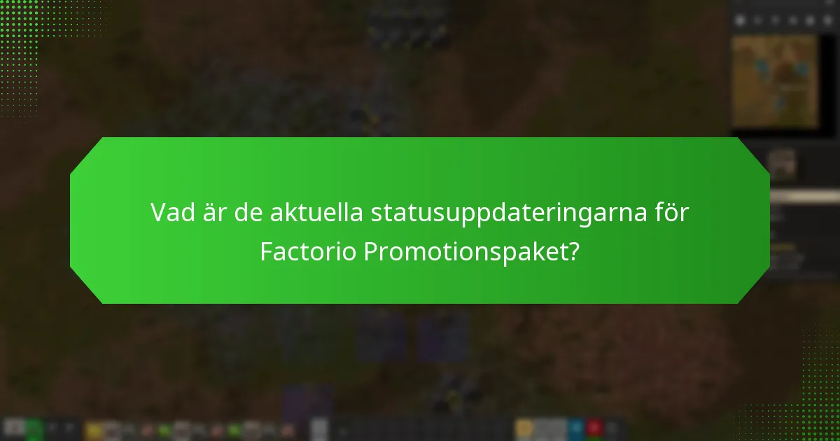 Hur kommer jag att få meddelanden om Factorio Promotionspaket?