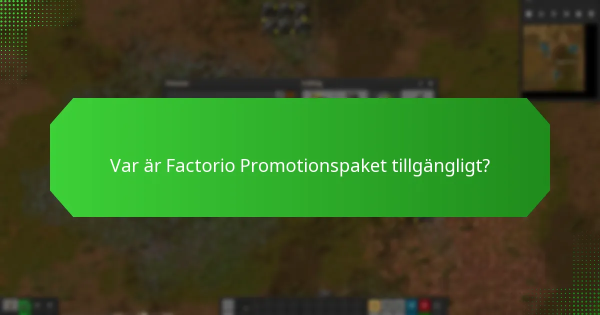 Vilka är de särskilda villkoren för Factorio Promotionspaket?