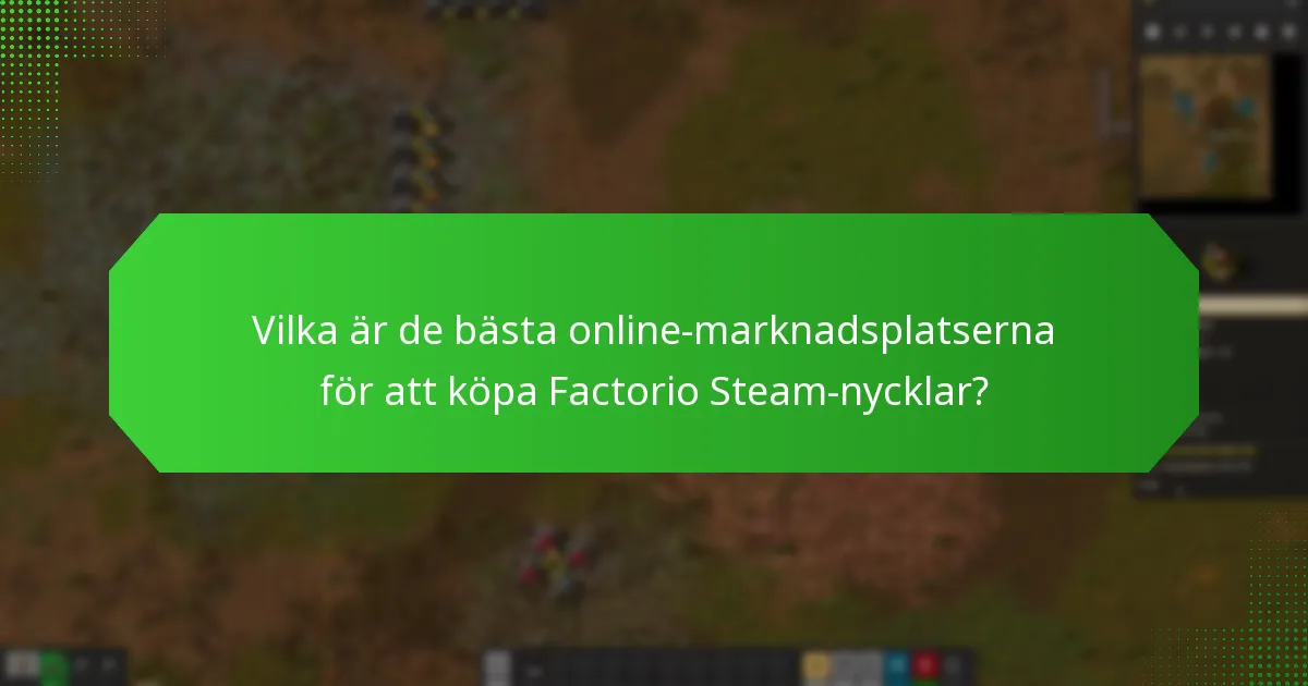 Vilka är de bästa metoderna för att köpa Steam-nycklar säkert?