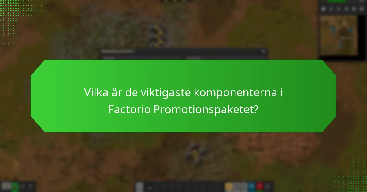 Hur hämtar man effektivt sitt Factorio promotionspaket?