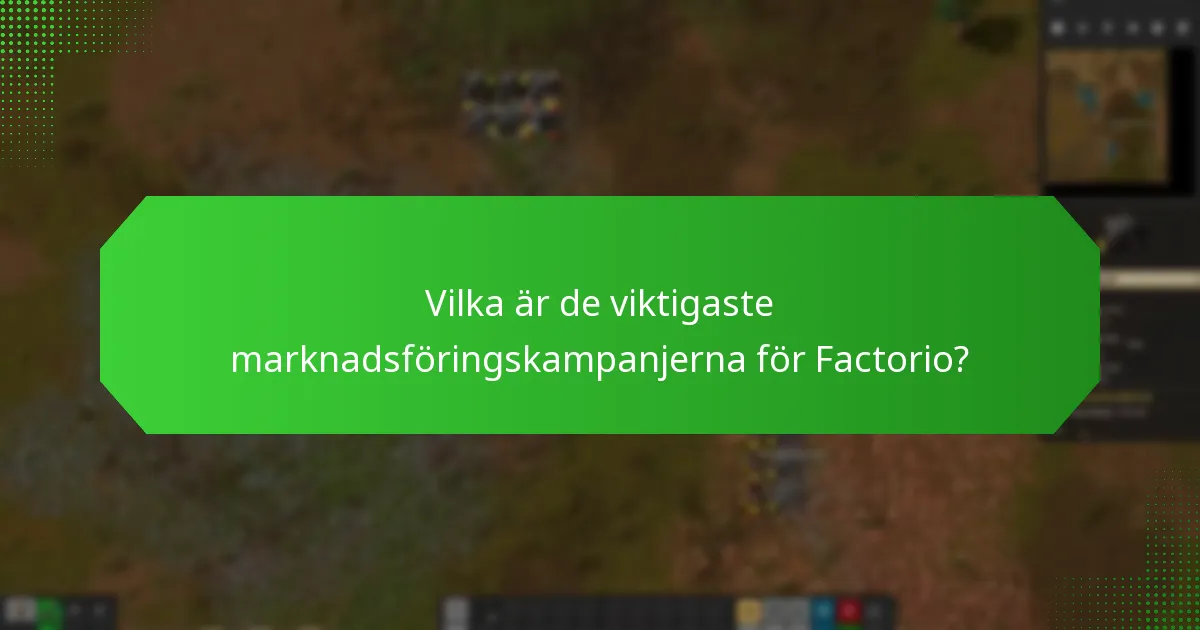 Vilka verktyg förbättrar Factorios marknadsföringsinsatser?