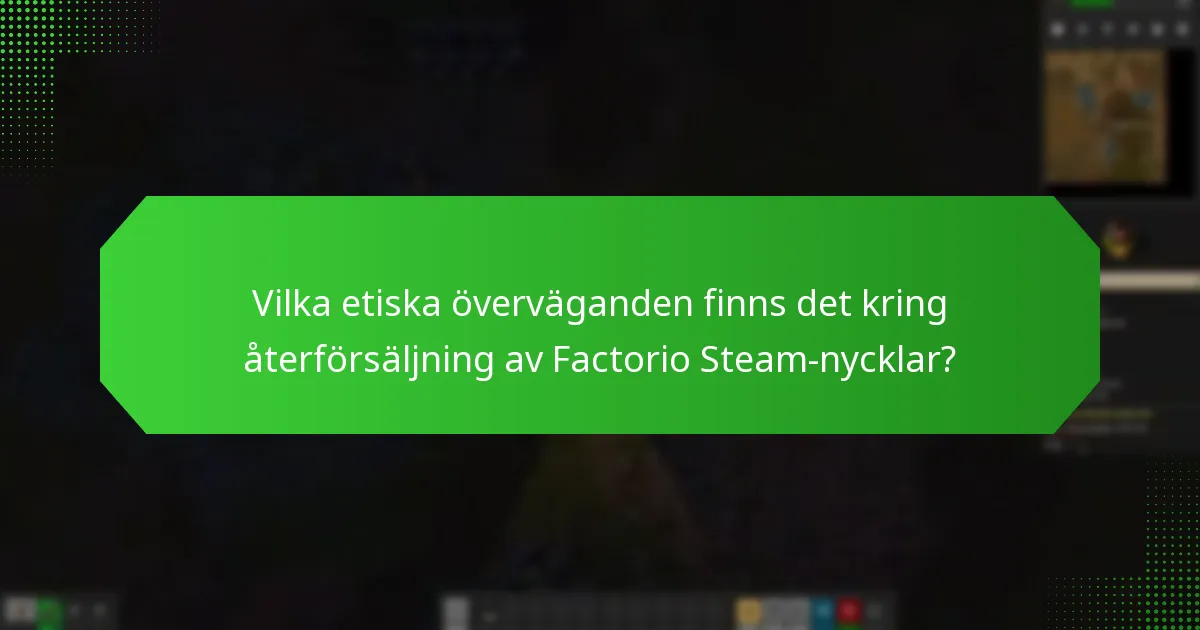 Hur identifierar man pålitliga återförsäljare för Factorio Steam-nycklar?